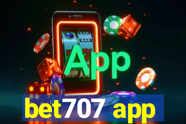 bet707 app